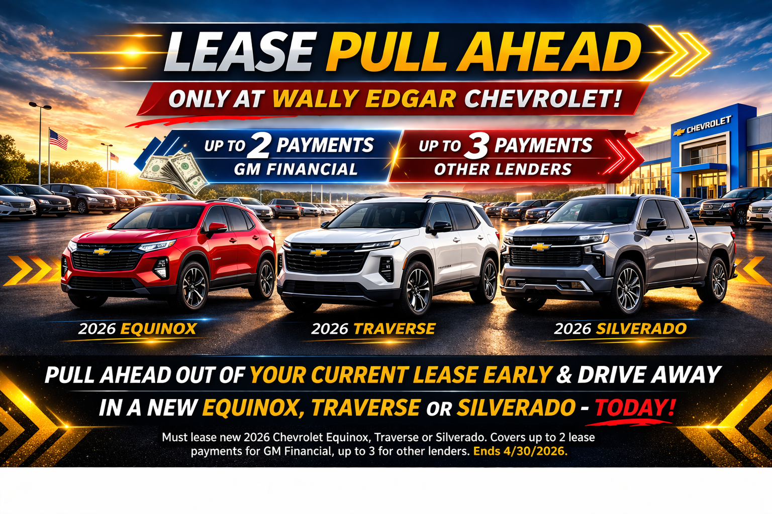 Lease Pull Ahead only at Wally Edgar Chevrolet